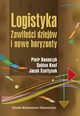 Logistyka Zawioci dziejw i nowe horyzonty, Banaszyk Piotr, Kauf Sabina, Szotysek Jacek