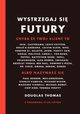 Wystrzegaj si Futury, Thomas Douglas