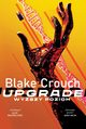 Upgrade, Crouch Blake