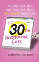 30-Day Heartbreak Cure, Hickland Catherine