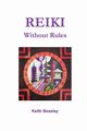 Reiki - Without Rules, Beasley Keith