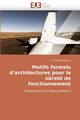 Motifs Formels D'Architectures Pour La Surete de Fonctionnement, Kehren Christophe