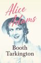 Alice Adams, Tarkington Booth