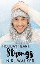 Holiday Heart Strings, Walker N.R.