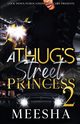 A Thug's Street Princess 2, Meesha
