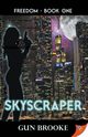 Skyscraper, Brooke Gun