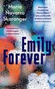 Emily Forever, Navarro Skaranger Maria
