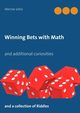 Winning Bets with Math, Joho Werner
