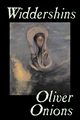 Widdershins by Oliver Onions, Fiction, Horror, Fantasy, Classics, Onions Oliver