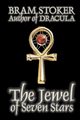 The Jewel of Seven Stars by Bram Stoker, Fiction, Horror, Stoker Bram