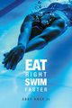 Eat Right, Swim Faster, Knox Abby