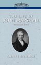 The Life of John Marshall, Vol. 2, Beveridge Albert J.