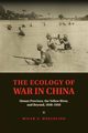 The Ecology of War in China, Muscolino Micah S.