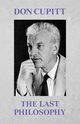 THe Last Philosophy, Cupitt Don