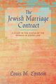 The Jewish Marriage Contract, Epstein Louis M.