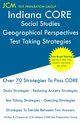 Indiana CORE Social Studies Psychology - Test Taking Strategies, Test Preparation Group JCM-Indiana CORE