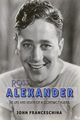 Ross Alexander, Franceschina John