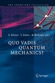 Quo Vadis Quantum Mechanics?, 