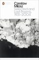 Selected and Last Poems 1931-2004, Milosz Czeslaw