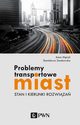 Problemy transportowe miast, Myk Anna, Zamkowska Stanisawa