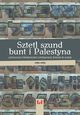 Sztetl szund bunt i Palestyna, 