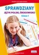 Sprawdziany Jzyk polski, rodowisko Klasa 1, Guzowska Beata, Kowalska Iwona