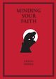 MINDING YOUR FAITH, Hodge Gregg