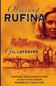 OBSESSING RUFINA, Lefebvre Gil