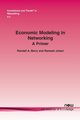 Economic Modeling in Networking, Berry Randall a.
