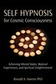 Self hypnosis for cosmic consciousness, Havens Ronald A