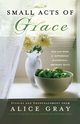 Small Acts of Grace, Gray Alice