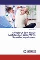 Effects Of Soft Tissue Mobilization With PNF in Shoulder Impairment, Pawar Varsha