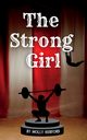 The Strong Girl, Hurford Molly