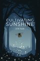 Cultivating Sunshine, Smith J.S.R.