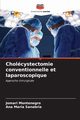 Cholcystectomie conventionnelle et laparoscopique, Montenegro Jomari