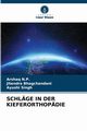 SCHLGE IN DER KIEFERORTHOPDIE, N.P. Arshaq