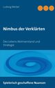 Nimbus der Verklrten, Weibel Ludwig