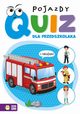 Quiz dla przedszkolaka Pojazdy, 