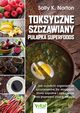Toksyczne szczawiany, Norton Sally K.
