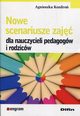 Nowe scenariusze zaj dla nauczycieli pedagogw i rodzicw, Kozdro Agnieszka