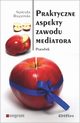 Praktyczne aspekty zawodu mediatora, Rogoziska Agnieszka