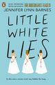 Little White Lies, Barnes Jennifer Lynn