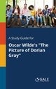 A Study Guide for Oscar Wilde's 