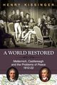 A World Restored, Kissinger Henry a.