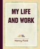 My Life and Work (1922), Ford Henry
