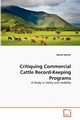 Critiquing Commercial Cattle Record-Keeping Programs, Martin Rachel