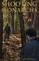 Shooting Monarchs, Halliday John