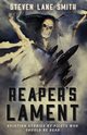 Reaper's Lament, Smith Steven Lane