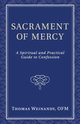 Sacrament of Mercy, Weinandy Thomas OFM