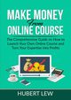 Make Money From Online Course, Lew Hubert